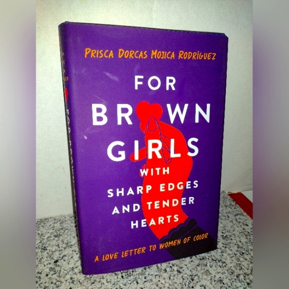 For Brown Girls with Sharp Edges & Tender Hearts: A Love Letter to Women. - Picture 1 of 3